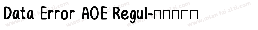 Data Error AOE Regul字体转换